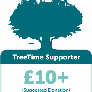 TreeTime Supporter. Suggested donation £10+.