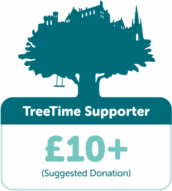 TreeTime Supporter. Suggested donation £10+.