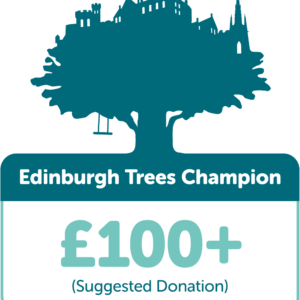 Edinburgh Trees Champion £100+ (suggested donation)