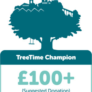 TreeTime Champion: Suggested donation £100+